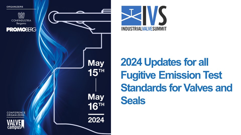 2024 Updates for all Fugitive Emission Test Standards for Valves and