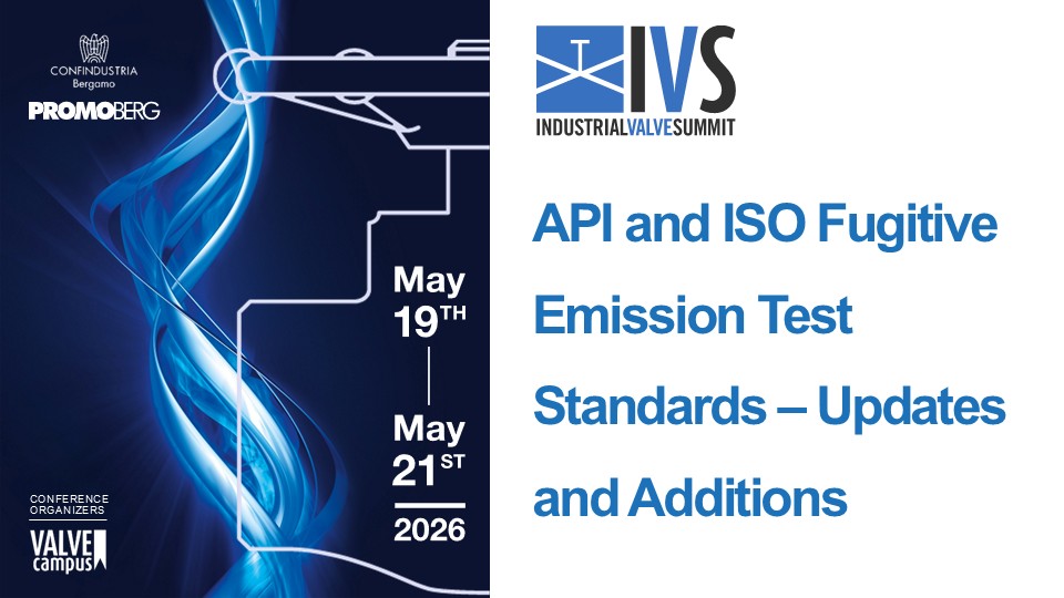 API and ISO Fugitive Emission Test Standards – Updates and Additions ...